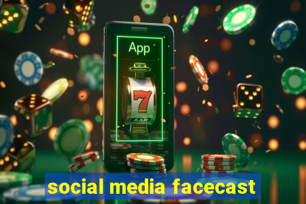 social media facecast